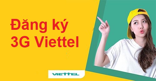 Đăng ký 3G Viettel quý khách sẽ nhận ngay ưu đãi lớn siêu khủng  